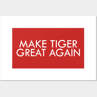 Make Tiger Great Again | Funny Golf T-Shirt Posters and Art